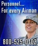 Personnel... For every Airman 800-525-0102